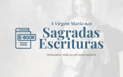 E-book: A Virgem Maria nas Sagradas Escrituras