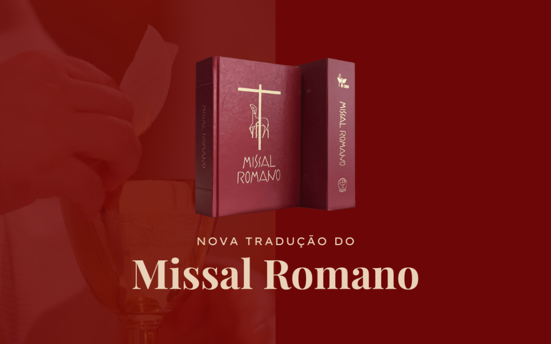 Conheça as mudanças da nova tradução do Missal Romano