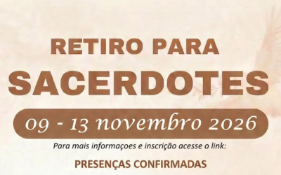 Retiro Nacional para Sacerdotes 2026: Um Cenáculo de Renovação e Fraternidade em Brasília
